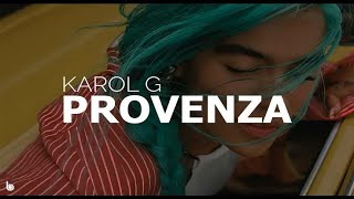 Karol G _ Provenza ( Letra & Lyrics in ENGLISH )