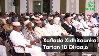 Xaflada Xidhitaanka Tartanka Quranka ee 10 ka Qiraa,o