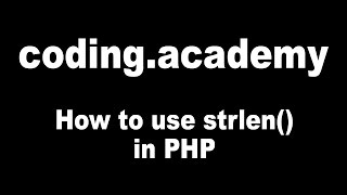 PHP for Beginners: How to use strlen() in PHP