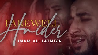 Imam Ali | Farewell Haidar - Sayed Ali Radhawi | New English Noha / Latmiya 2021