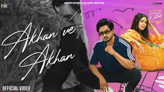 Akhan Ve Akhan (Official Video) Jigar Ft. Gurlez Akhtar | Desi Crew | Kaptaan | New PunjabiSongs2023
