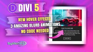 Divi 5 NEW Hover Effects – Create 3 Stunning Blurb Animations Without Coding