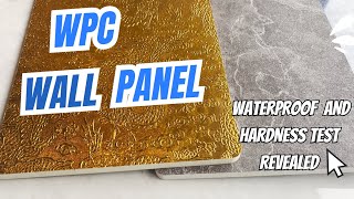 WPC Wall Panel | Waterproof and Hardness Test Revealed | Decoration Guidelines