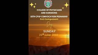 CPSP CONVOCATION 26 JUNE 2022 PESHAWAR