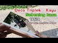 Deco triplek kayu sebening kaca !! tanpa clear tanpa amplas poles