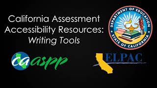 CA Assessment Accessibility Resources: Writing Tools