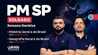 Concurso PM SP Soldado: Semana Decisiva em História Geral e do Brasil e Geografia Geral e do Brasil