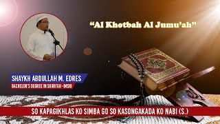 Maranaw Wasiyat | So Kapagikhlas ko Simba go so Kasongkada ko Nabi | By: Shaykh Abdullah M. Edres