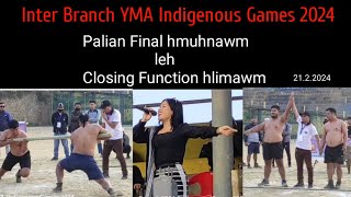 Palian Insuknawr leh Insaihruipawh Final leh Games Closing Function.