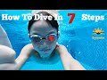 How to Dive in 7 Steps (how to dive into pool) [Dive for Swimming]