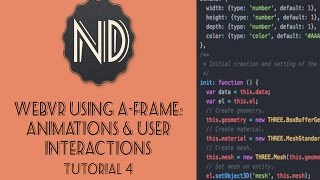 WebVR Using A-Frame: Animations and User Interactions (Tutorial 4)