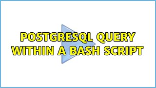 Postgresql query within a bash script