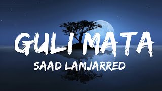 Saad Lamjarred, Shreya Ghoshal - Guli Mata (Lyrics)  | 30mins Chill Music