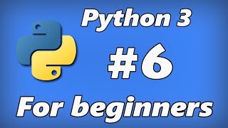 Python 3 for beginners ep6 - for loops
