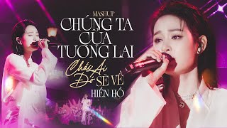 MASHUP CHÚNG TA CỦA TƯƠNG LAI & CHẮC AI ĐÓ SẼ VỀ - HIỀN HỒ live cover at #Lululola
