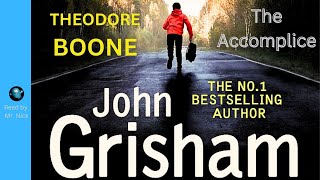 THEODORE BOONE: THE ACCOMPLICE | YA Legal Thriller By John Grisham 👉 Full Audio Book