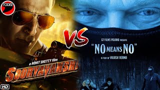 No Means No VS Sooryavanshi vs Anna Ador vsDhruv Verma vs Gulshan Grover vs Akshay Kumar vs Ajay