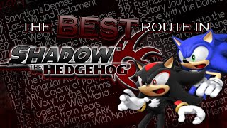 The BEST Route in Shadow the Hedgehog