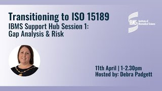 Transitioning to ISO 15189 Support Hub Session 1: Gap Analysis \u0026 Risk