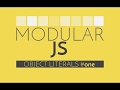 [Learn Code]Modular Javascript - Javascript Tutorial on the Object Literal Pattern
