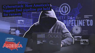 Cyberattack: How America's biggest fuel pipeline got held for ransom | Planet America