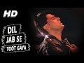 Dil Jab Se Toot Gaya | Pankaj Udhas | Salaami 1994 Songs | Ayub Khan, Roshini Jaffery