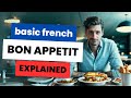 Learn Basic French: Bon Appétit! (A1: Basic level)