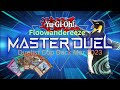 Duelist Cup Best Deck Dlv Max Easy with Floowandereeze Master Duel