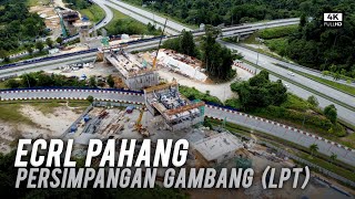 ECRL Pahang: Persimpangan Gambang - Lebuhraya Pantai Timur (LPT) | East Coast Rail Link (ECRL)(4k)