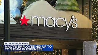 Macy's found a single employee hid up to $154 million worth of expenses