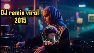 DJ remix viral enak di dengar