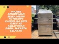 Proses Pengiriman Sewa Mesin Fotocopy Canon iRA 6075 DADF ke Kebayoran Baru, Jakarta Selatan