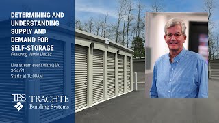 Determining and Understanding Supply and Demand for Self-Storage