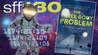 SFF180 🚀 ‘The Three-Body Problem’ by Liu Cixin ★★★½