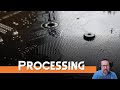 Level 1 Hardware lesson 9: Processing