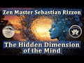 The Hidden Dimension of the Mind | THE ZEN ART CENTER | MIND LIGHT WAY