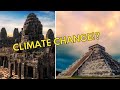 Climate Change Destroyed These Four Ancient Civilizations