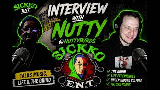 Interview With Nutty | @NuttyByrds Talks Music, Life & The Grind