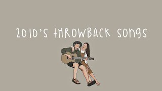 [Playlist] 2010's throwback songs 🍨i bet you know all these nostalgic songs