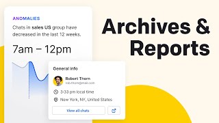 Using Archives & Reports to Improve Customer Support | LiveChat University