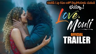 Love Mouli Movie Official Trailer || Navdeep || Pankhuri Gidwani || 2024 Telugu Trailers || NS