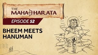 Mahabharata episode 52 - Bheem meets Hanuman