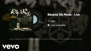 RBD - Bésame Sin Miedo (Audio / Live)