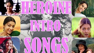 Heroine's Intro Song's | கதாநாயகிகள் அறிமுக பாடல்கள் | #90s #90severgreen #heroine #tamil #intro