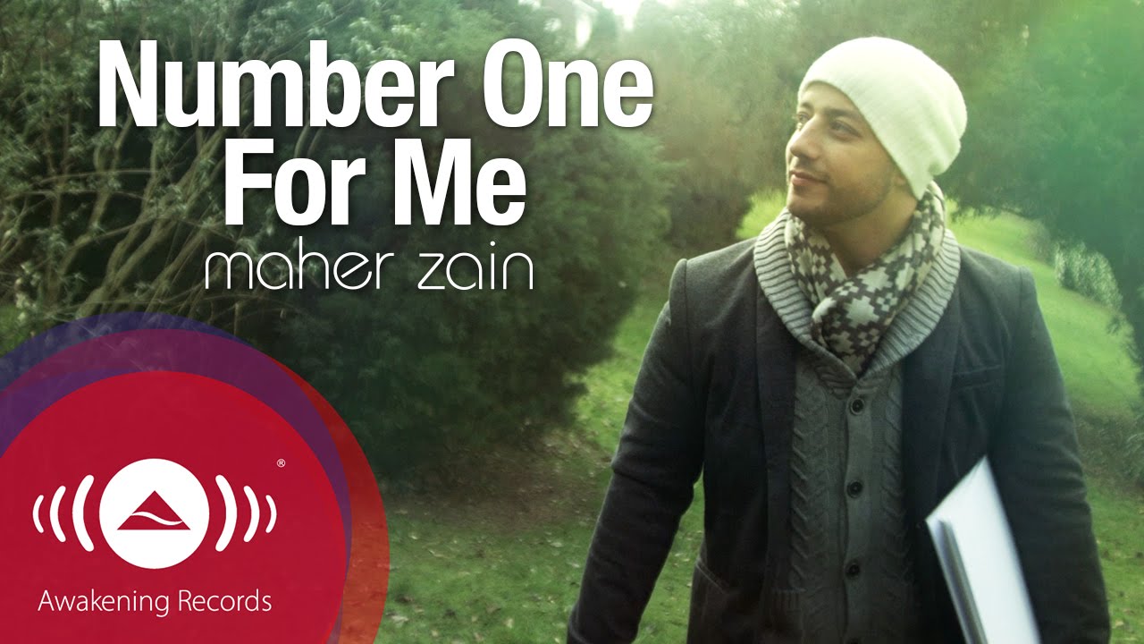 Maher Zain - Number One For Me (Official Music Video) | ماهر زين - YouTube