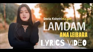 LAMDAM AMA LEIBARA - Devia Kshetrimayum | MUSIC VIDEO