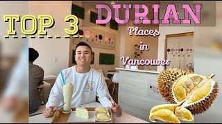 Top 3 Durian Special In Vancouver, Canada 4K