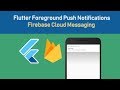 Flutter Foreground Firebase Push Notifications | Nitish Kumar Singh