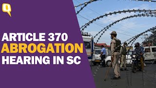 Article 370 Abrogation Pleas: Hearing Begins On 2 Aug, What Will SC Examine? | The Quint