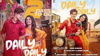 DAILY DAILY   Neha Kakkar ft  Riyaz Aly & Avneet Kaur | Rajat Nagpal | Vicky Sandhu | Anshul Garg